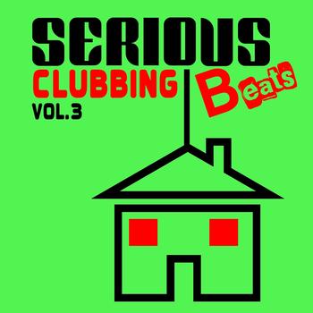 Various Artists - Serious Beats Clubbing, Vol. 3