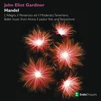 John Eliot Gardiner - Gardiner conducts L'allegro, Tamerlano & Ballet Music