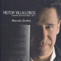 Marcelo Bratke - Villa-Lobos: Complete Solo Piano Works, Vol. 1
