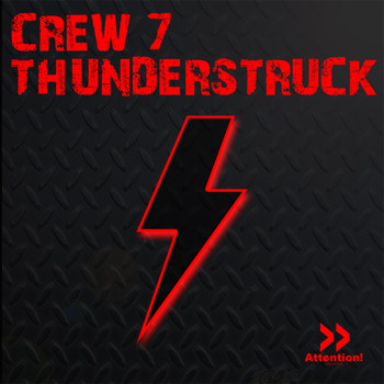 Crew 7 - Thunderstruck