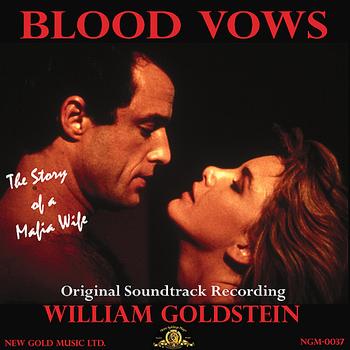 William Goldstein - Blood Vows: The Story of a Mafia Wife