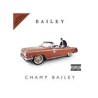 Bailey - Champ Bailey (Explicit)