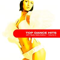 Various Bottle Service Artist - Bottle Service presents: Top Dance Hits (2011 Radio Edits Edition) Volume 2