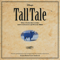 Randy Edelman - Tall Tale: The Unbelievable Adventures of Pecos Bill