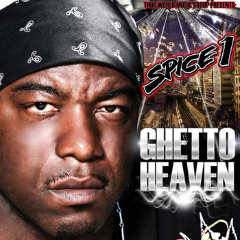 SPICE 1 - Ghetto Heaven (Explicit)