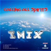 Imix - Calling All Spirits EP
