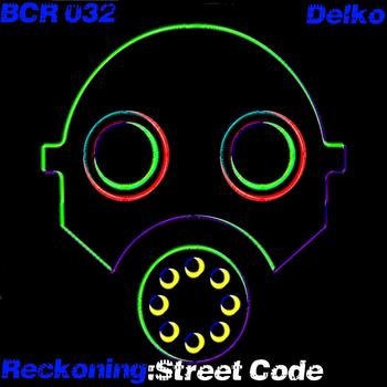 Delko - Reckoning / Street Code