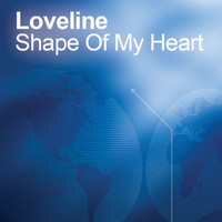 Loveline - Shape Of My Heart