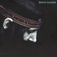 Bruce Palmer - The Cycle Is Complete