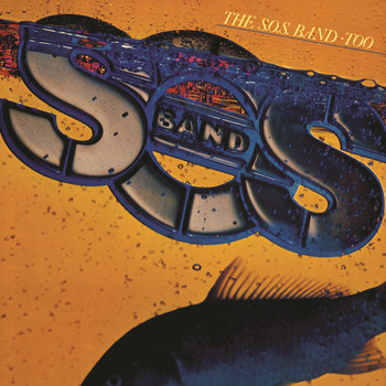 The S.O.S Band - Too