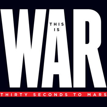 Thirty Seconds To Mars - This Is War (Deluxe)