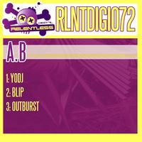 A.B - YODJ / BliP / OutBurst