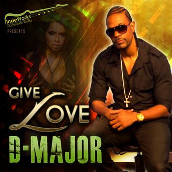 D-Major - Give Love-Single
