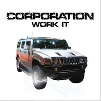 Corporation - Work It