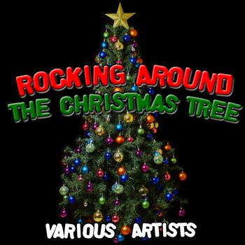 Various Artists - Rocking Around The Christmas Tree