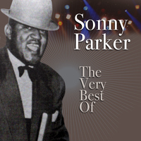 Sonny Parker - The Very Best Of