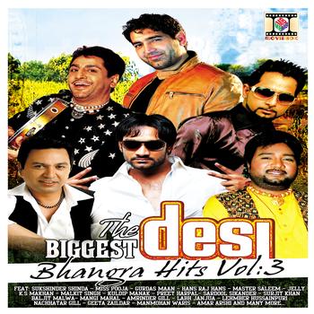Various Artists (Bhangra Compilation) - The Biggest Desi Bhangra Hits, Vol. 3