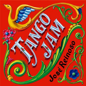 José Reinoso - Tango Jam