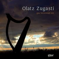 Olatz Zugasti - Gau Hotzenean Ere