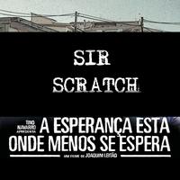 Sir Scratch - A Esperança Está Onde Menos Se Espera