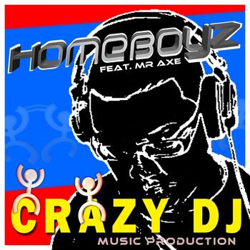 Homeboyz - Crazy Dj