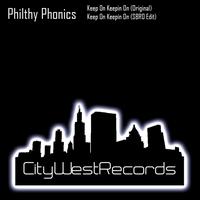 Philthy Phonics - Keep On Keepin On