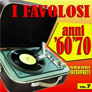 Various Artists - I favolosi anni '60 - '70, vol. 7