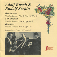 Adolf Busch - Adolf Busch and Rudolf Serkin perform Beethoven, Schumann & Brahms