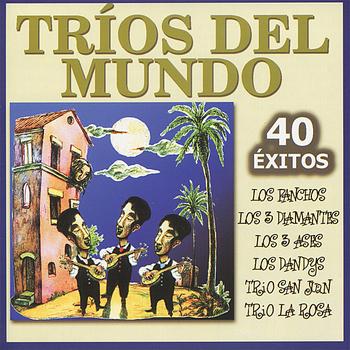 Various Artists - Tríos Del Mundo : 40 Éxitos