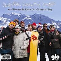 Goldie Lookin Chain - You'll Never Be Alone On Christmas Day (The Three Wise Men Bundle)