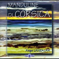 Ange Lanzalavi - Manduline di Corsica
