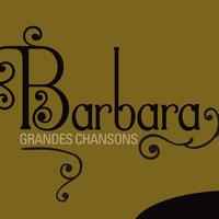 Barbara - Barbara: Grandes chansons