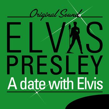 Elvis Presley - A Date With Elvis (Original Sound)
