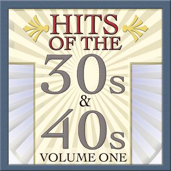 Various Artists - Hits Of The 30s & 40s Vol 1