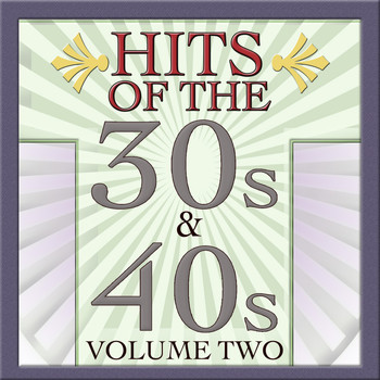 Various Artists - Hits Of The 30s & 40s Vol 2