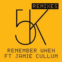 Sander Kleinenberg featuring Jamie Cullum - Remember when - Remixes