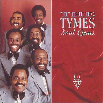 The Tymes - Soul Gems