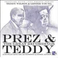 Teddy Wilson & Lester Young - Prez & Teddy - The Great Recordings
