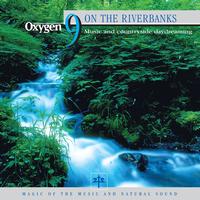 Vincent Bruley - Oxygen 9: On the Riverbanks (Music And Countryside Daydreaming)