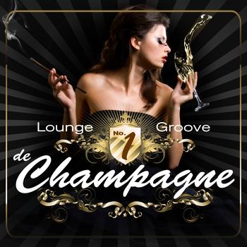 Various Artists - Lounge Groove De Champagne, Vol. 1 (Tricolore Deluxe De Cafe & Chill Out Moods)