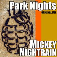Mickey Nightrain - Park Nights