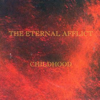 The Eternal Afflict - Childhood
