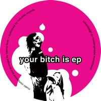 Karma Fever - Your Bitch Is EP