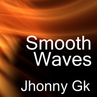 Jhonny GK - Smooth Waves