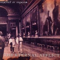 The Eternal Afflict - Re(a)lict Or Requiem