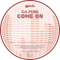 Da Funk - Come On