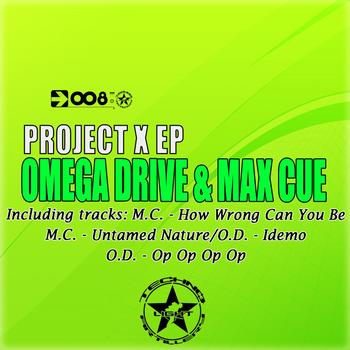 Omega Drive & Max Cue - Project X EP