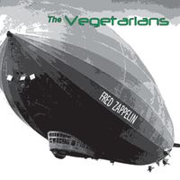 The Vegetarians - Fred Zappelin