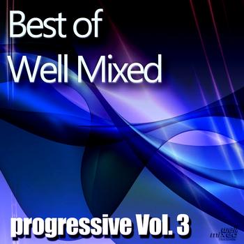 Various Artists - Best of Well Mixed - Progressive Vol.3
