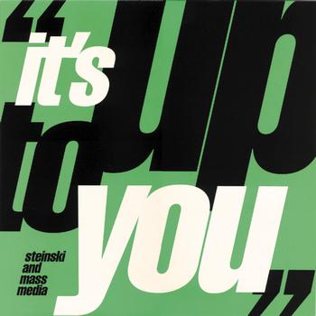 Steinski - It's Up To You